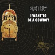 I Want To Be A Cowboy cover image
