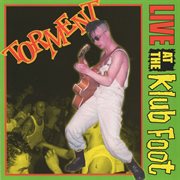 Torment : Live At The Klub Foot : Live At The Klub Foot cover image