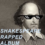 Shakespeare Rapped Album cover image