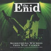 Something Wicked This Way Comes (Live at Claret Hall Farm & Stonehenge) cover image