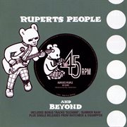 Rupert's People: 45 RPM And Beyond : 45 RPM And Beyond cover image