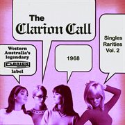 The clarion call - singles rarities, vol. 2: 1968 : Singles Rarities, Vol. 2 cover image