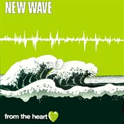 New wave from the heart cover image