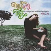 Milk of the tree: an anthology of female vocal folk and singer-songwriters cover image