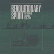 Revolutionary spirit: the sound of liverpool 1976-1988 cover image
