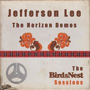 The horizon demos: the birdsnest sessions cover image