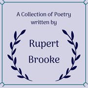 A collection of poetry written by rupert brooke cover image