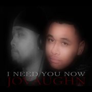 I need you now cover image
