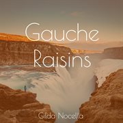 Gauche raisins cover image