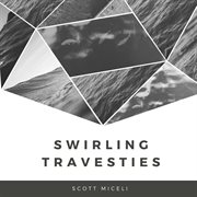 Swirling travesties cover image