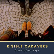 Risible cadavers cover image