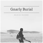 Gnarly burial cover image