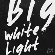 Big white light cover image