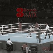 3 rounds in the a.t.x. (feat. doogie mcduff & madd angler) cover image