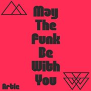 May the funk be with you cover image