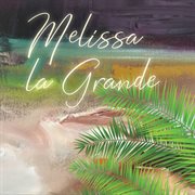 Melissa la grande, vol. 3 cover image