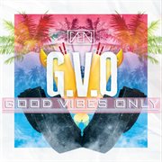 G.v.o. (good vibes only) cover image