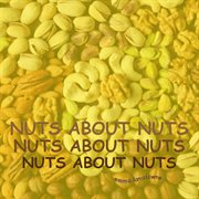 Nuts about nuts cover image