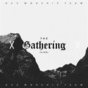 The gathering (live) : live cover image