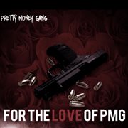 For the love of p.m.g cover image