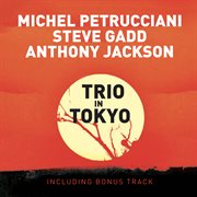 Trio in tokyo (live) [bonus track version] [2009 remastered version] cover image