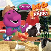 Barney: let's go to the farm cover image