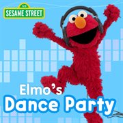 Sesame street: elmo's dance party cover image