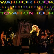 Warrior Rock: Toyah On Tour (Live, Hammersmith Odeon) : Toyah On Tour (Live, Hammersmith Odeon) cover image