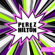 Perez Hilton Presents "Pop Up! #4" cover image