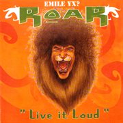 Roar: live it loud cover image