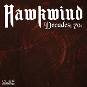 Hawkwind decades: 70s cover image