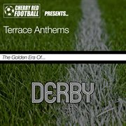 The golden era of derby: terrace anthems cover image