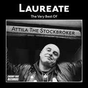 Laureate: the very best of attila the stockbroker cover image