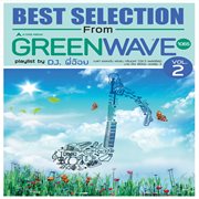 Best Selection From Greewave (Playlist By Dj. พี่อ้อย) cover image