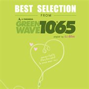 Best Selection From Green Wave 106.5 Playlist By Dj. พี่อ้อย cover image