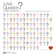 Love Question เธอใช่ไหม...ที่ใจต้องการ cover image