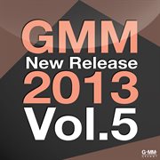 Gmm New Release 2013, Vol. 5 cover image