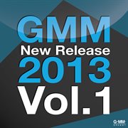 Gmm New Release 2013, Vol. 1 cover image