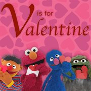 Sesame street: v is for valentine cover image