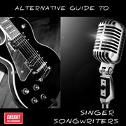 An Alternative Guide to Singer Songwriters cover image
