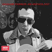 Graham parker: an anthology cover image