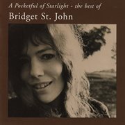 A pocketful of starlight: the best of bridget st. john cover image