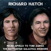 From apollo to tom zarek - the battlestar galactica memoirs cover image
