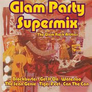 Glam party supermix the glam rock allstars cover image