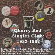 Cherry Red Singles Club: 1982-1983 cover image