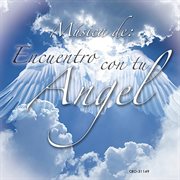 Encuentro con tu angel cover image
