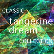 The classic tangerine dream collection cover image