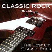 Classic Rock Rules cover image