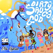 Dirty Sauce God cover image