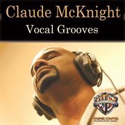 Claude McKnight : Vocal Grooves cover image